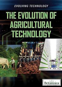 Cover image for The Evolution of Agricultural Technology