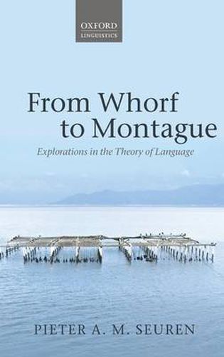 Cover image for From Whorf to Montague: Explorations in the Theory of Language