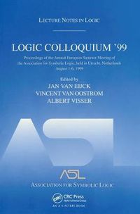 Cover image for Logic Colloquium '99: Lecture Notes in Logic 17