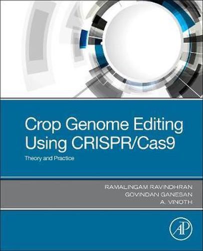 Cover image for Crop Genome Editing Using CRISPR/Cas9: Theory and Practice