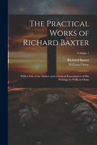 Cover image for The Practical Works of Richard Baxter