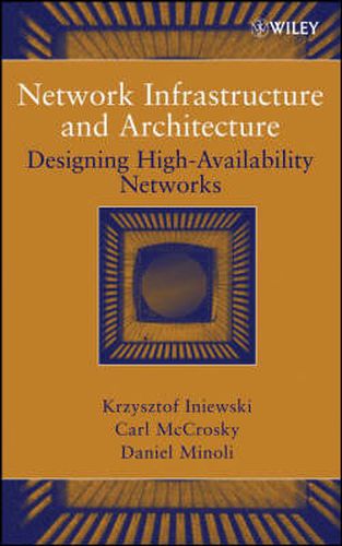 Cover image for Network Infrastructure and Architecture: Designing High-availability Networks