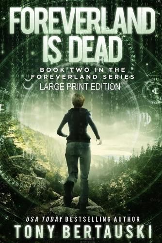 Foreverland is Dead (Large Print Edition): A Science Fiction Thriller