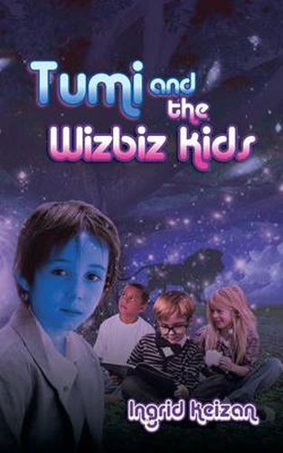 Cover image for Tumi & the Wizbiz Kids