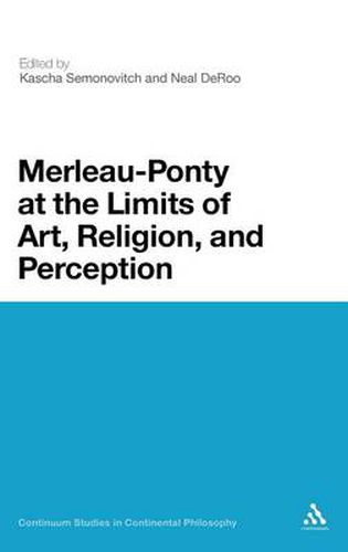 Cover image for Merleau-Ponty at the Limits of Art, Religion, and Perception