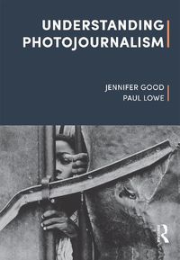 Cover image for Understanding Photojournalism
