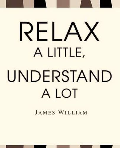 Cover image for Relax a Little, Understand a Lot