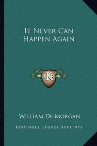 Cover image for It Never Can Happen Again