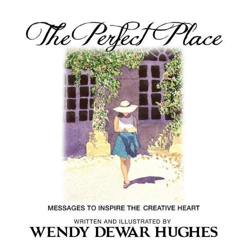 Cover image for The Perfect Place: Messages to Inspire the Creative Heart