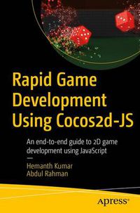 Cover image for Rapid Game Development Using Cocos2d-JS: An end-to-end guide to 2D game development using JavaScript