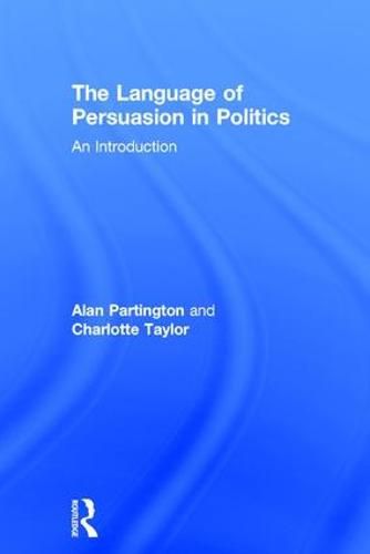 The Language of Persuasion in Politics: An Introduction