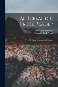 Cover image for An Icelandic Prose Reader