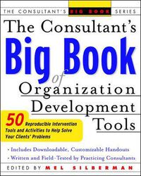 Cover image for The Consultant's Big Book of Organization Development Tools