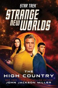 Cover image for Star Trek: Strange New Worlds: The High Country