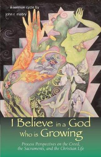 Cover image for I Believe in a God Who is Growing