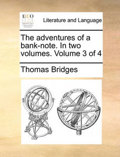 Cover image for The Adventures of a Bank-Note. in Two Volumes. Volume 3 of 4