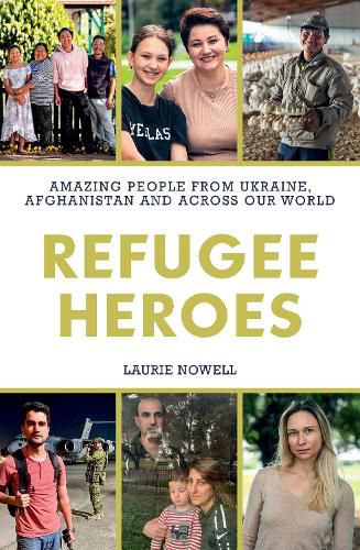 Cover image for Refugee Heroes: Amazing People from Ukraine, Afghanistan and Across Our World