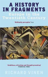 Cover image for A History In Fragments: Europe in the Twentieth Century