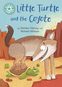 Cover image for Reading Champion: Little Turtle and the Coyote: Independent Reading Turquoise 7