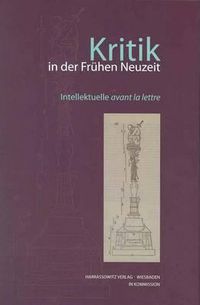 Cover image for Kritik in Der Fruhen Neuzeit: Intellektuelle Avant La Lettre