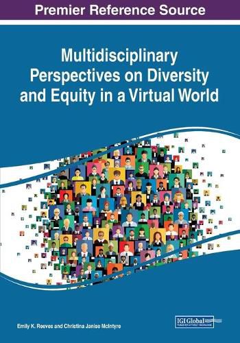 Cover image for Multidisciplinary Perspectives on Diversity and Equity in a Virtual World