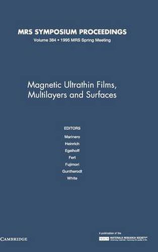 Magnetic Ultrathin Films, Multilayers and Surfaces: Volume 384