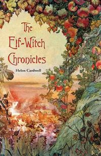 Cover image for The Elf-Witch Chronicles