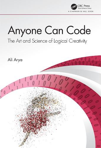 Cover image for Anyone Can Code: The Art and Science of Logical Creativity