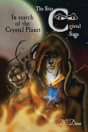 Cover image for In Search of The Crystal Planet: The Star Crystal saga Book 2