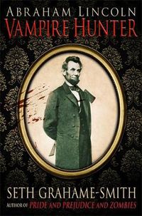 Cover image for Abraham Lincoln Vampire Hunter