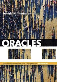 Cover image for Oracles: How Prediction Markets Turn Employees into Visionaries