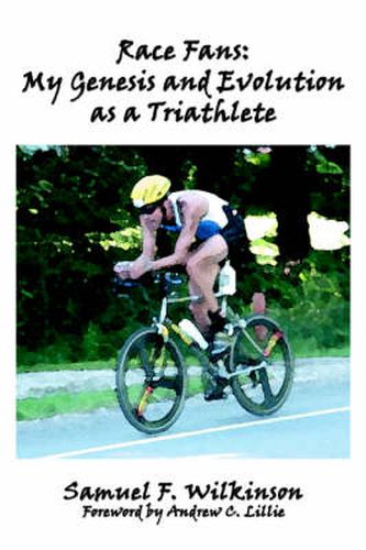 Cover image for Race Fans: My Genesis and Evolution as a Triathlete