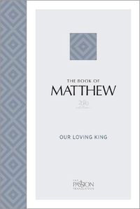 Cover image for The Book of Matthew (2020 Edition): Our Loving King