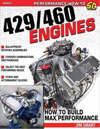 Cover image for Ford 429/460 Engines: How to Build Max-Performance