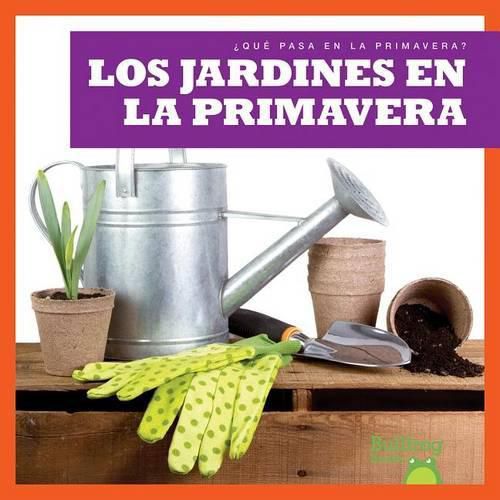 Los Jardines En La Primavera / (Gardens in Spring)