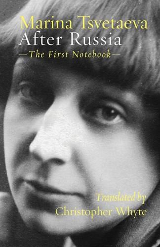 After Russia: The First Notebook