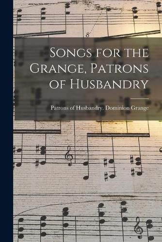 Cover image for Songs for the Grange, Patrons of Husbandry