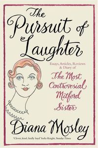 Cover image for The Pursuit of Laughter: Essays, Reviews and Diary