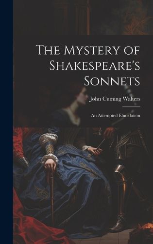 Cover image for The Mystery of Shakespeare's Sonnets