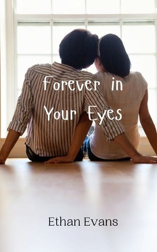 Cover image for Forever in Your Eyes