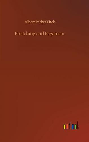 Cover image for Preaching and Paganism