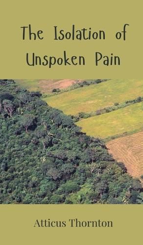 Cover image for The Isolation of Unspoken Pain