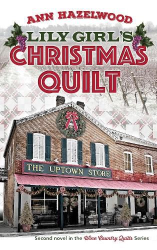 Cover image for Lily Girl's Christmas Quilt: Wine Country Quilt Series Book 2 of 5