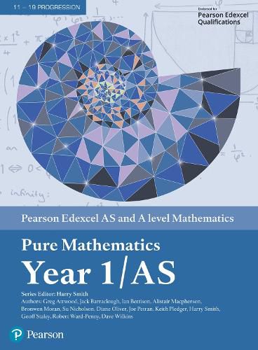 Cover image for Pearson Edexcel AS and A level Mathematics Pure Mathematics Year 1/AS Textbook + e-book