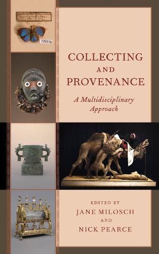 Cover image for Collecting and Provenance: A Multidisciplinary Approach