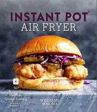 Cover image for Instant Pot Air Fryer Cookbook to Air Frying with Instant Pot: 80+ Recipes for Your Air Fryer and Pressure Cooker Duo