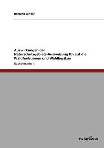 Cover image for Auswirkungen der Naturschutzgebiets-Ausweisung Ith auf die Waldfunktionen und Waldbesitzer