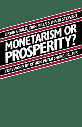 Monetarism or Prosperity?