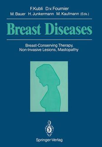 Breast Diseases: Breast-Conserving Therapy, Non-Invasive Lesions, Mastopathy