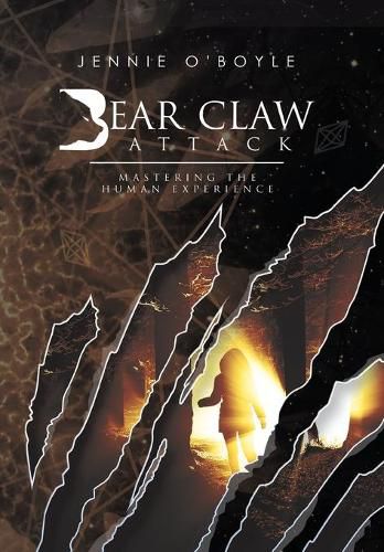 Cover image for Bear Claw Attack: Mastering the Human Experience